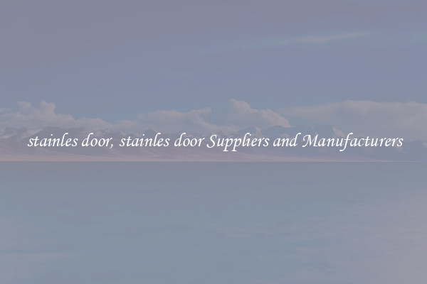 stainles door, stainles door Suppliers and Manufacturers