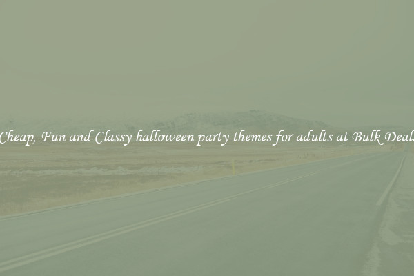Cheap, Fun and Classy halloween party themes for adults at Bulk Deals