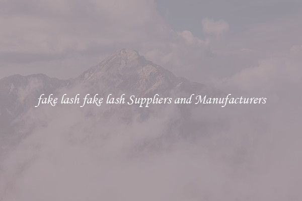 fake lash fake lash Suppliers and Manufacturers
