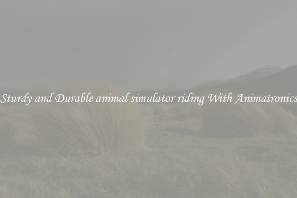 Sturdy and Durable animal simulator riding With Animatronics