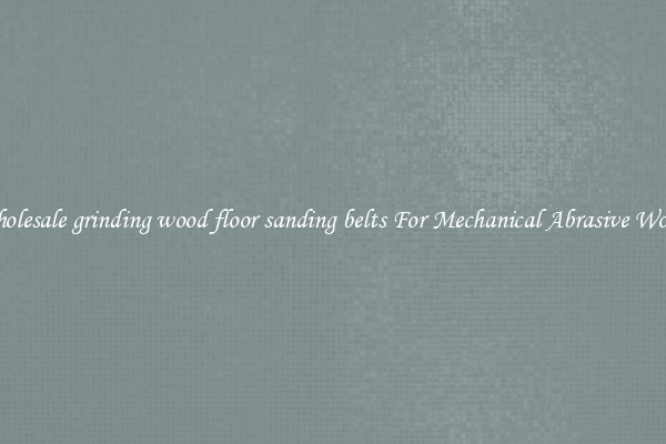 Wholesale grinding wood floor sanding belts For Mechanical Abrasive Works