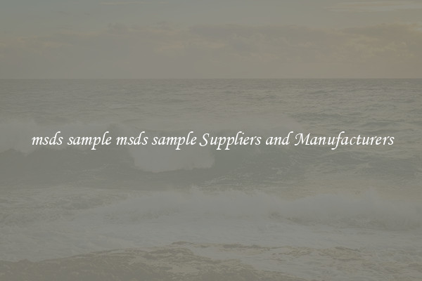 msds sample msds sample Suppliers and Manufacturers